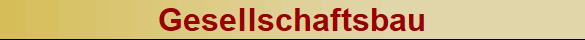 Gesellschaftsbau