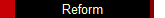 Reform