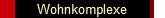 Wohnkomplexe